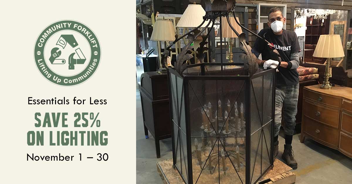 Lighting — big and small — is 25% off during the month of November!