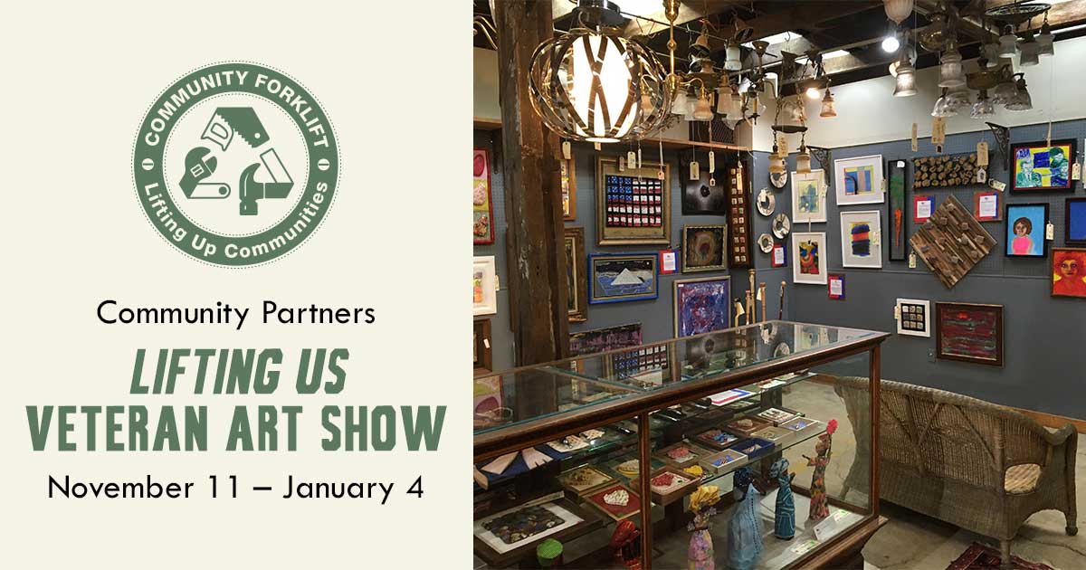 Lifting US: Veteran Art Show opens today at Community Forklift!