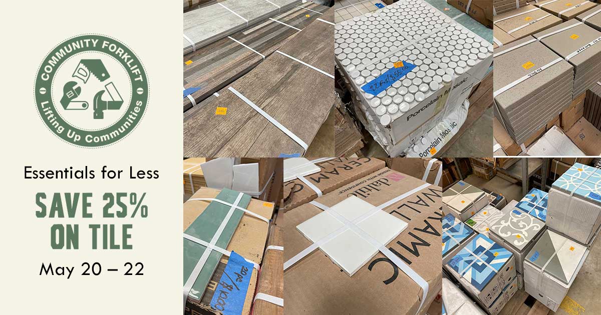 Visit the tile aisle at the reuse warehouse and save 25%!